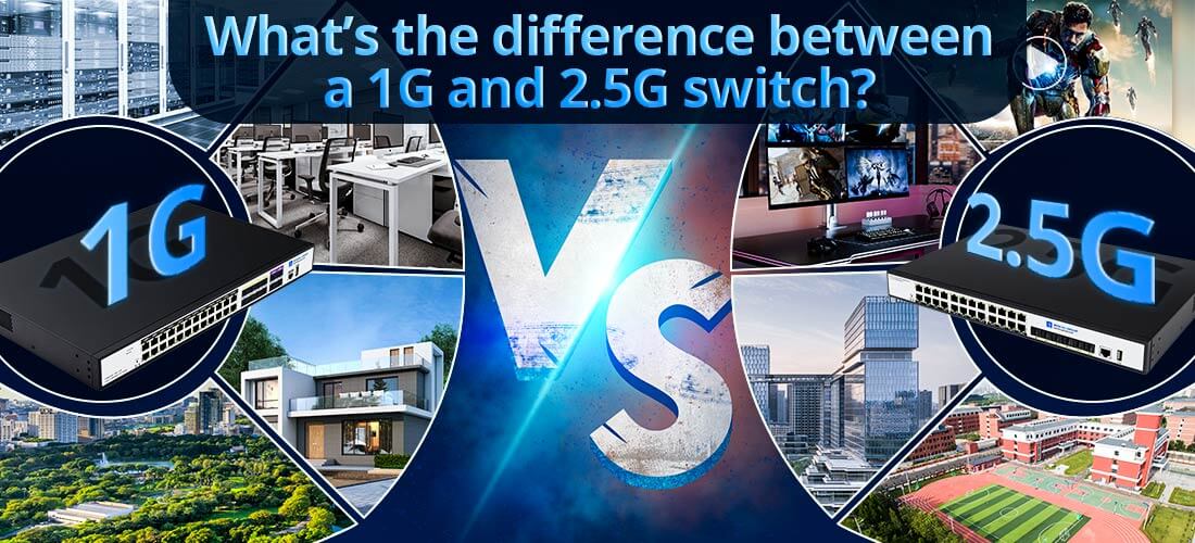 What’s the difference between a 1G and 2.5G switch?