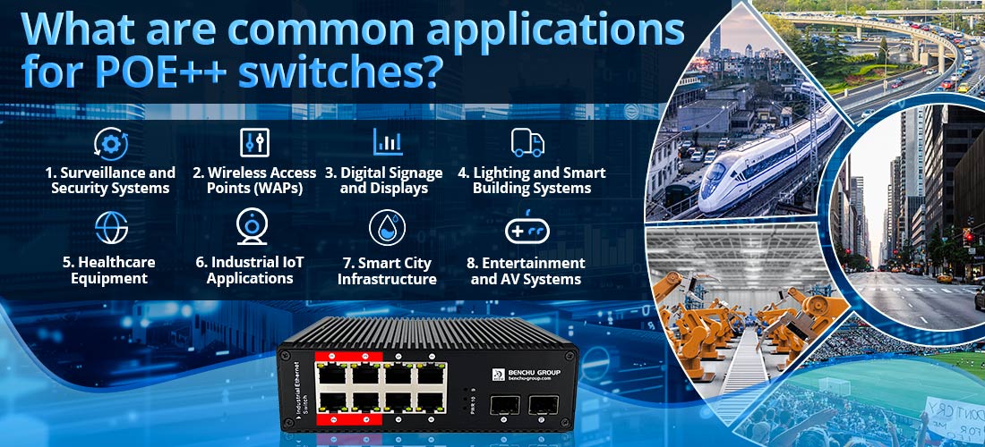 What are common applications for POE++ switches?