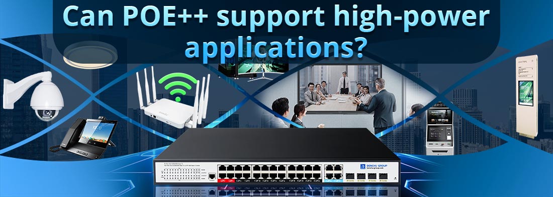 Can POE++ support high-power applications?