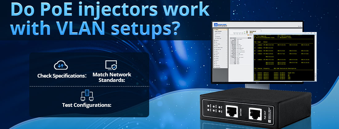 Do PoE injectors work with VLAN setups?