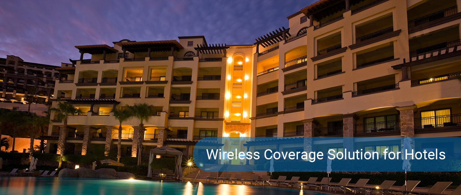 Wireless Coverage Solution for Hotels