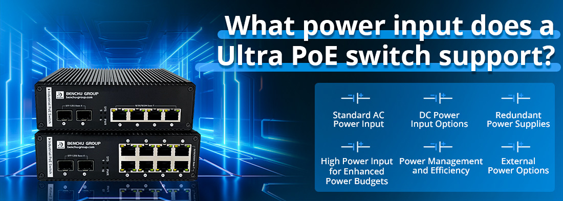 What power input does a Ultra PoE switch support