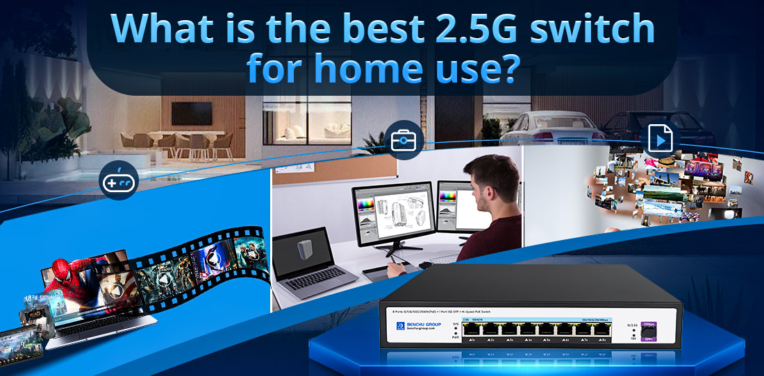 What is the best 2.5G switch for home use