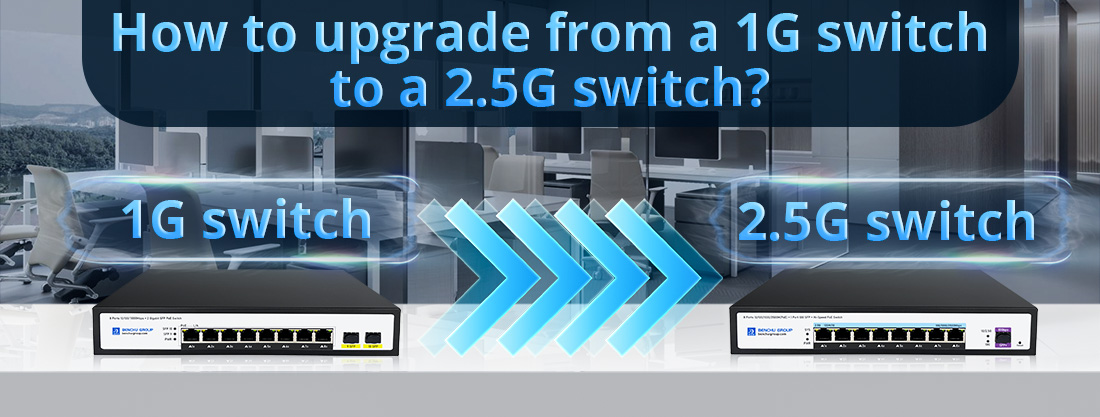 How to upgrade from a 1G switch to a 2.5G switch