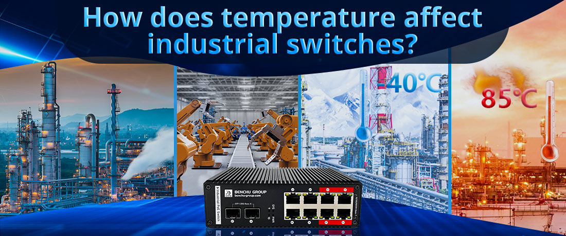 How does temperature affect industrial switches