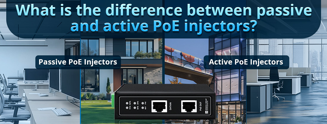 What is the difference between passive and active PoE injectors