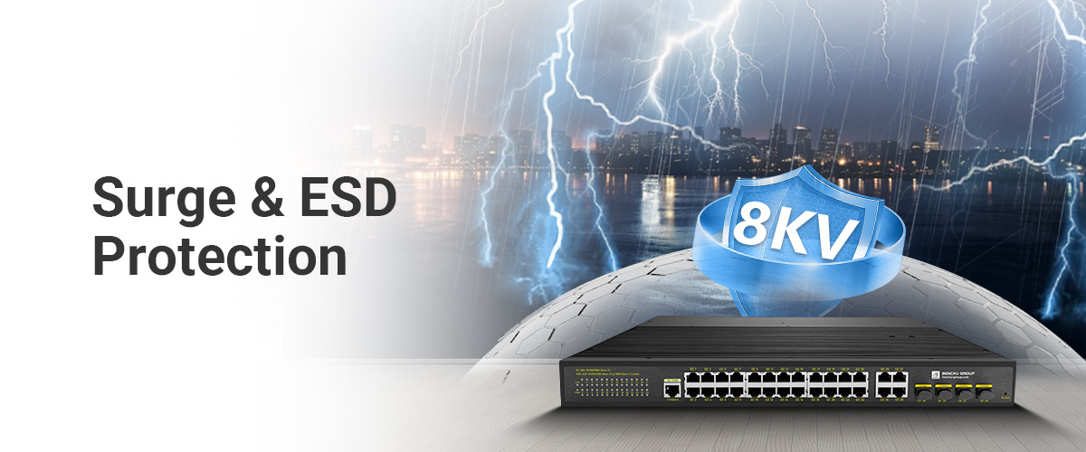 outdoor poe switch is equipped with advanced surge and electrostatic discharge (ESD 8KV) 