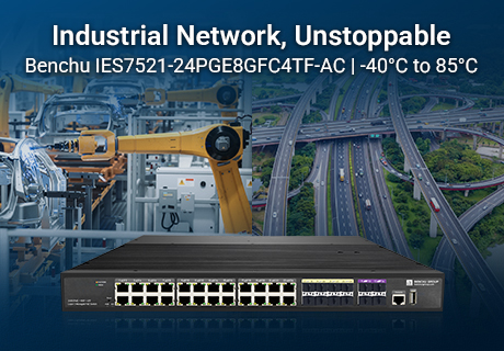 A BENCHU GROUP lança o IES7521-24PGE8GFC4TF-AC: o switch PoE+ industrial definitivo de 24 portas com uplink de 10G.